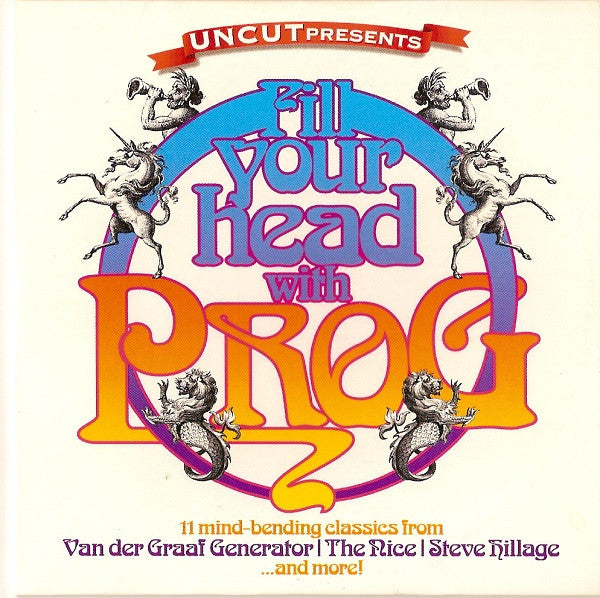 Various : Fill Your Head With Prog (11 Mind-Bending Classics) (CD, Comp, Car)