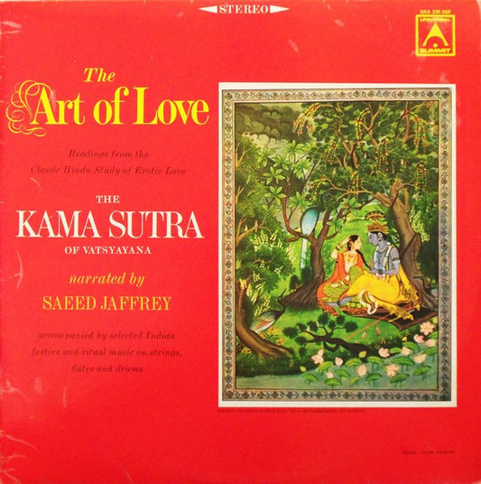Saeed Jaffrey : The Art Of Love - Readings From The Classic Hindu Study Of Erotic Love The Karma Sutra Of Vatsyayana (LP)