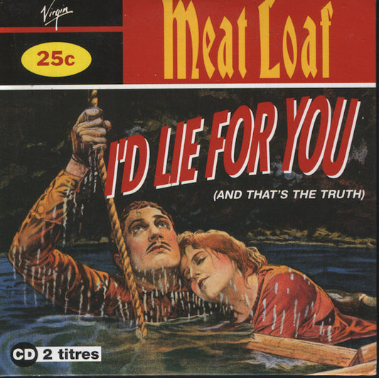 Meat Loaf : I'd Lie For You (And That's The Truth) (CD, Single)