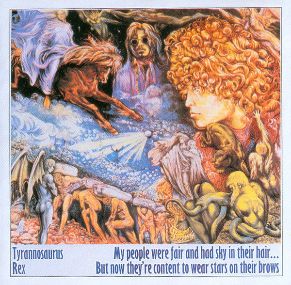 Tyrannosaurus Rex : My People Were Fair And Had Sky In Their Hair... But Now They're Content To Wear Stars On Their Brows (CD, Album, RE, PMD)