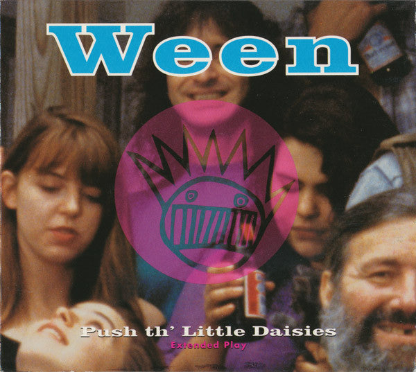 Ween : Push Th' Little Daisies (CD, EP, Dig)