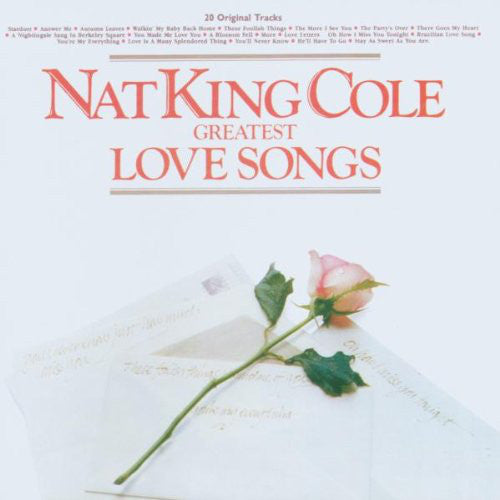 Nat King Cole : Greatest Love Songs (CD, Comp, RE, RM)