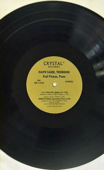 Ralph Sauer With Alan DeVeritch, Ronald Leonard*, Paul Pitman - Milhaud*, Persichetti*, Bassett* And Pergolesi* : Ralph Sauer Plays Music For Trombone By Milhaud, Persichetti, Bassett And Pergolesi (LP, Album)
