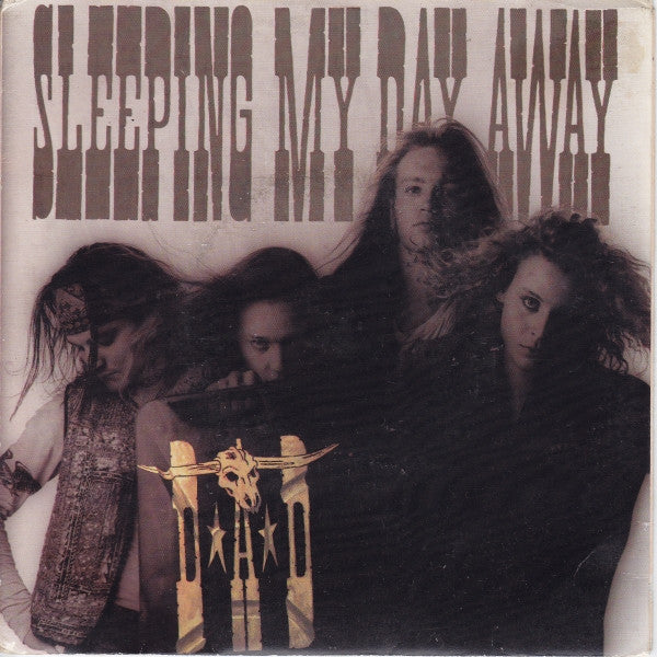 D*A*D* : Sleeping My Day Away (7", Single)