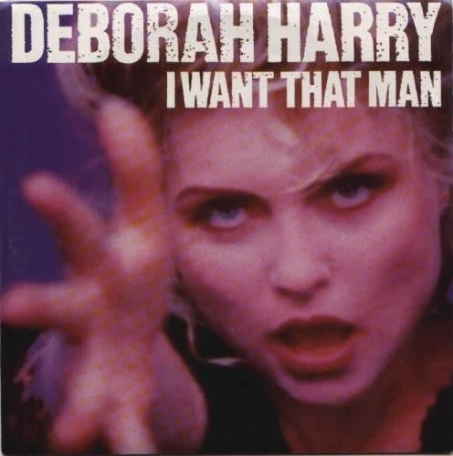 Deborah Harry : I Want That Man (7", Single)