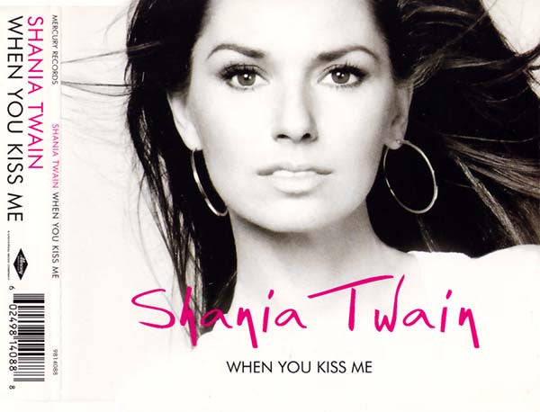 Shania Twain : When You Kiss Me (CD, Maxi, Enh)