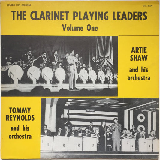 Artie Shaw And His Orchestra, Tommy Reynolds And His Orchestra : The Clarinet Playing Leaders Vol. 1 (LP, Comp)