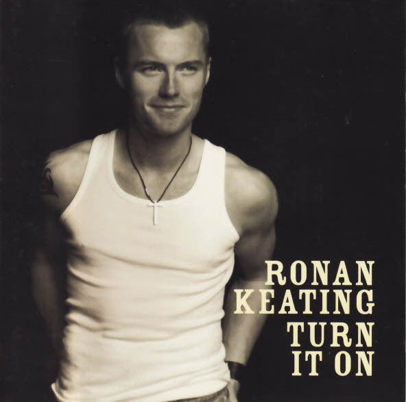 Ronan Keating : Turn It On (CD, Album)