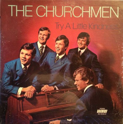 The Churchmen : Try A Little Kindness (LP)