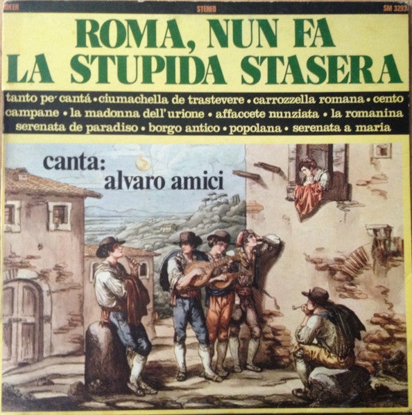 Alvaro Amici : Roma Nun Fa La Stupida Stasera (LP, Album)