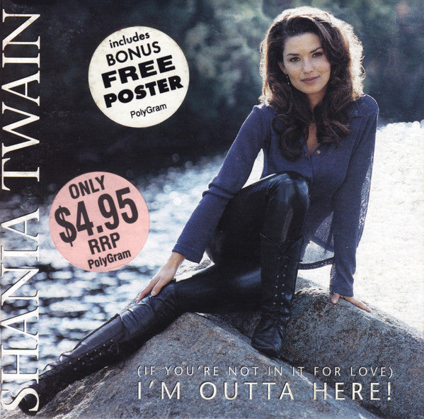 Shania Twain : (If You're Not In It For Love) I'm Outta Here! (CD, Single, Car)