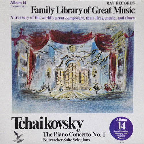 Pyotr Ilyich Tchaikovsky : The Piano Concerto No. 1; Nutcracker Suite Selections (LP, Comp)