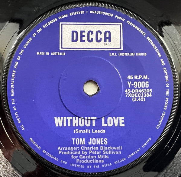 Tom Jones : Without Love  (7", Single)