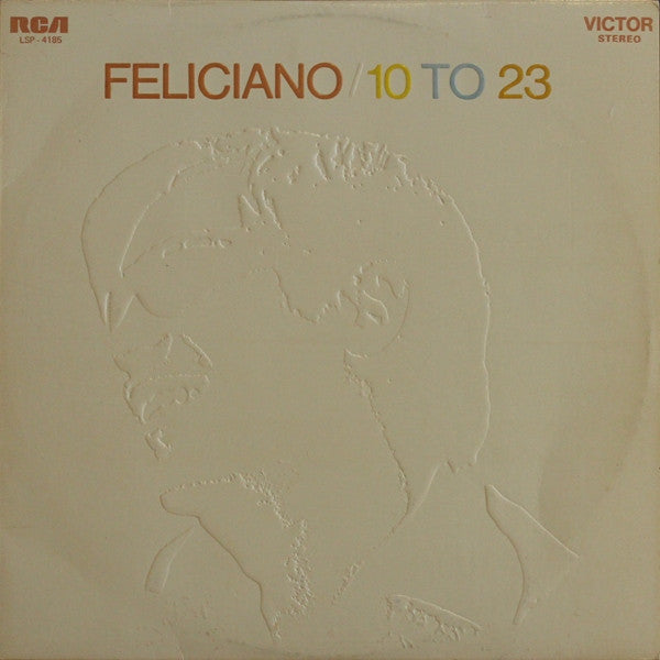José Feliciano : 10 To 23 (LP, Album)