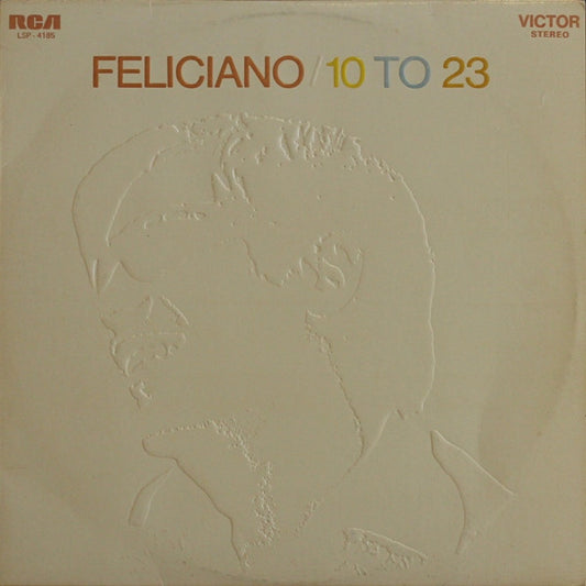 José Feliciano : 10 To 23 (LP, Album)