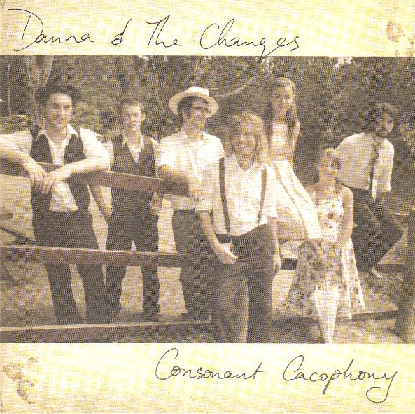 Danna & The Changes : Consonant Cacophony (CD, Album)