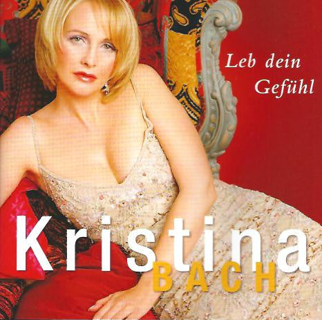 Kristina Bach : Leb Dein Gefühl (CD, Album)