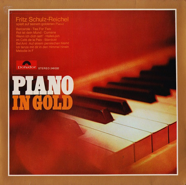 Fritz Schulz-Reichel : Piano In Gold (LP)