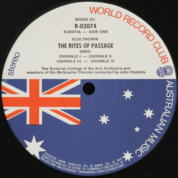 Peter Sculthorpe, John Hopkins (11), Victorian College Of The Arts Orchestra, Melbourne Chorale : Rites Of Passage - The Chorales (LP, Album, Club)