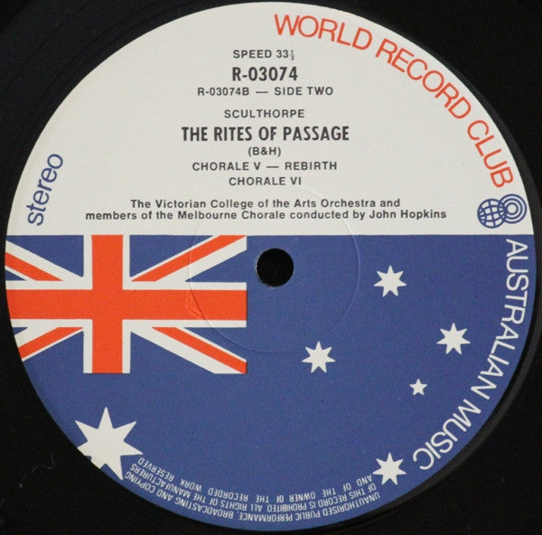 Peter Sculthorpe, John Hopkins (11), Victorian College Of The Arts Orchestra, Melbourne Chorale : Rites Of Passage - The Chorales (LP, Album, Club)