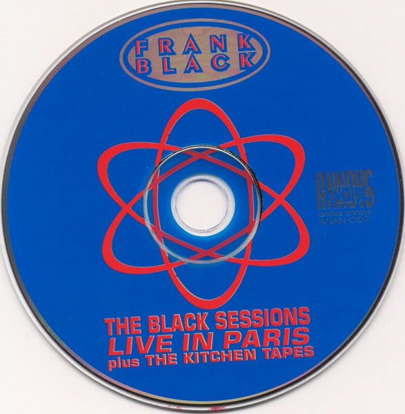 Frank Black : The Black Sessions - Live In Paris - Plus The Kitchen Tapes (CD, Album, RM)