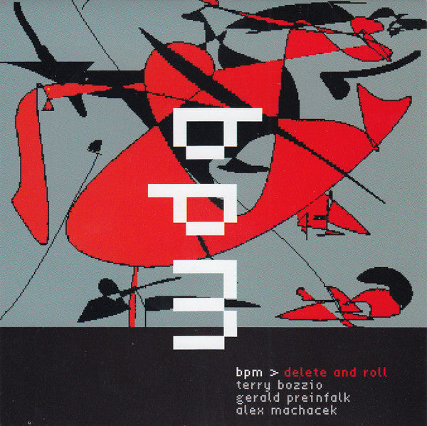 Terry Bozzio / Gerald Preinfalk / Alex Machacek : Delete And Roll (CD, Album)