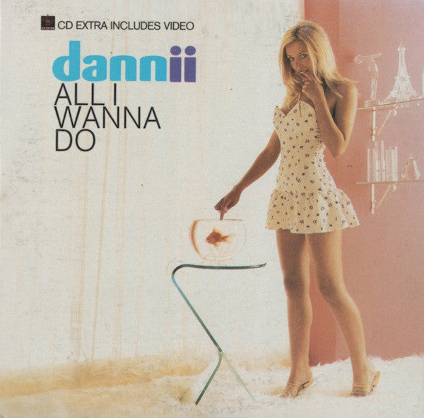 Dannii* : All I Wanna Do (CD, Maxi, Enh)