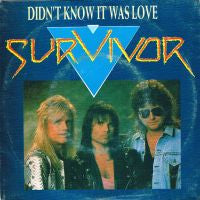 Survivor : Didn't Know It Was Love (7", Single)