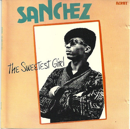 Sanchez : The Sweetest Girl (CD, Album)