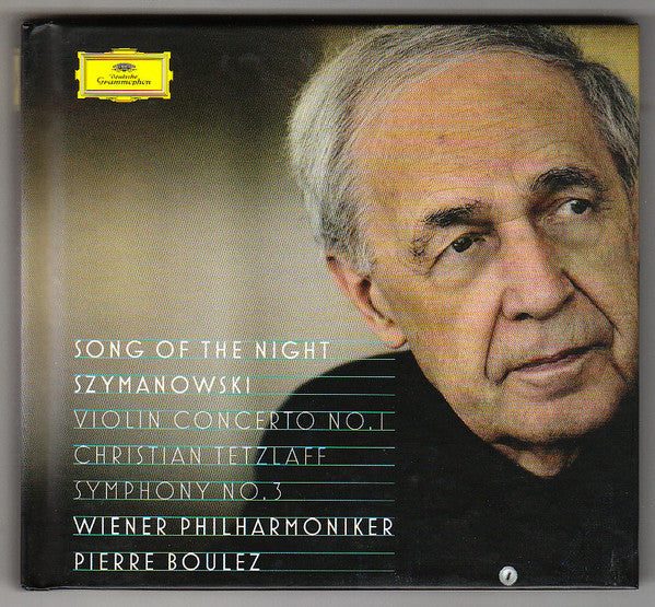 Karol Szymanowski - Christian Tetzlaff, Wiener Philharmoniker, Pierre Boulez : Violin Concerto No. 1 / Symphony No. 3 "Song Of The Night" (2xCD, Album, Dlx, Pre)