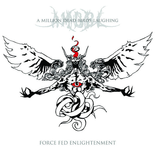 A Million Dead Birds Laughing : Force Fed Enlightenment  (CD, Album)