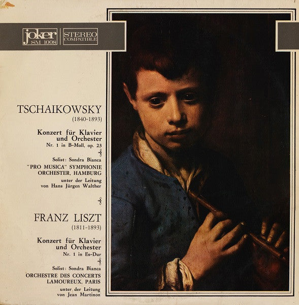 Pyotr Ilyich Tchaikovsky / Franz Liszt / The Hamburg Pro Musica Unter Der Leitung Hans-Jürgen Walther / Orchestre Des Concerts Lamoureux Unter Der Leitung Jean Martinon Soloist Sondra Bianca : Konzert Für Klavier Und Orchester Nr.1 In B-Moll, Op.23 / Konzert Für Klavier Und Orchester N.1 In Es-Dur (LP)