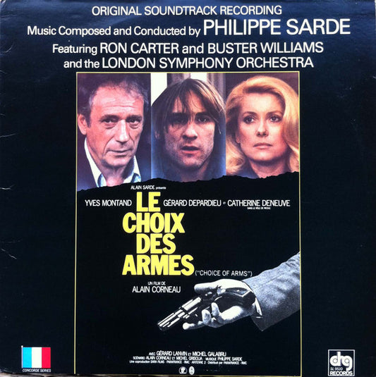 Philippe Sarde Featuring Ron Carter And Buster Williams And The London Symphony Orchestra : Choice Of Arms (Original Soundtrack Recording) (LP, Album)