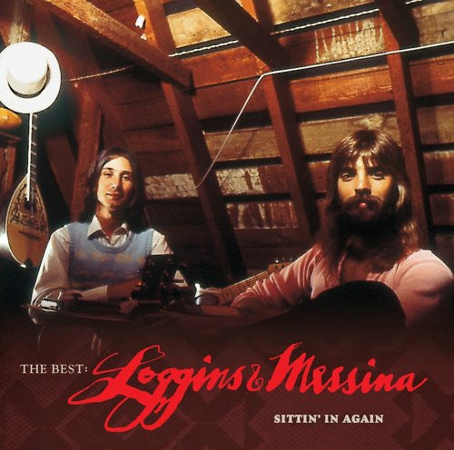 Loggins And Messina : The Best: Loggins & Messina Sittin' In Again (CD, Comp, RE)