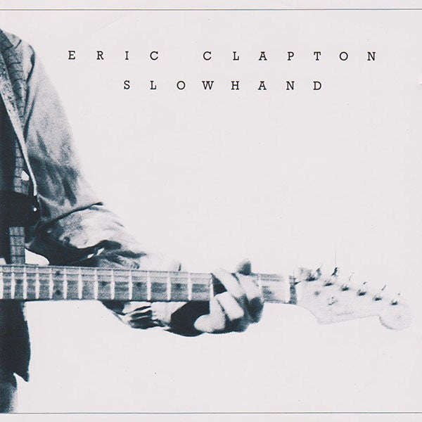 Eric Clapton : Slowhand (CD, Album, RE, RM, Dis)