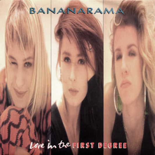 Bananarama : Love In The First Degree (7", Single)