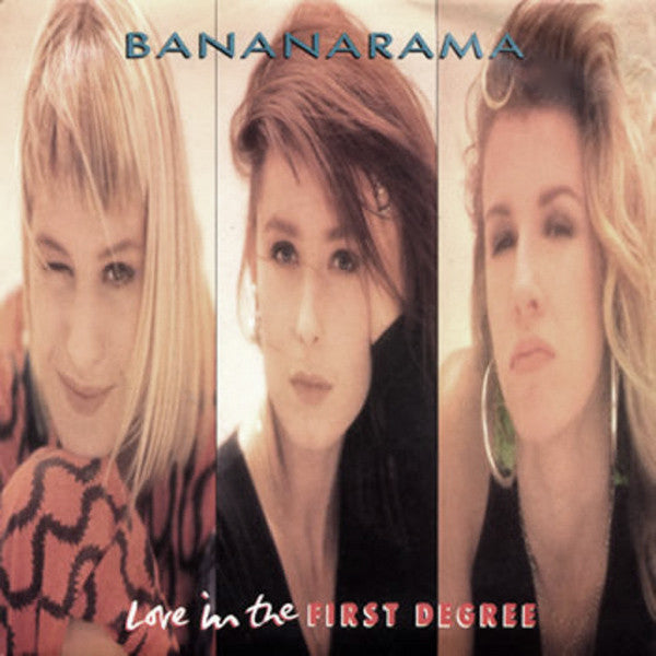 Bananarama : Love In The First Degree (7", Single)