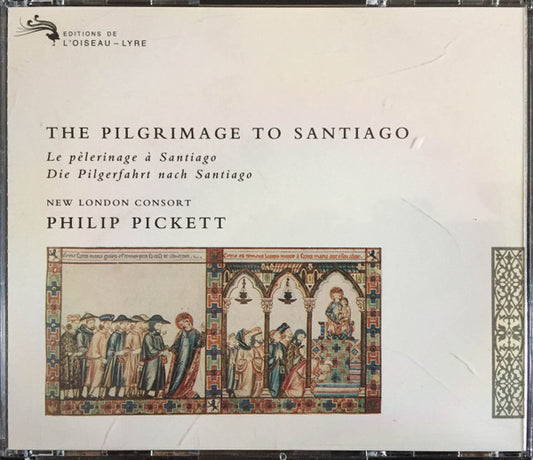 New London Consort, Philip Pickett : The Pilgrimage To Santiago (2xCD, Album)