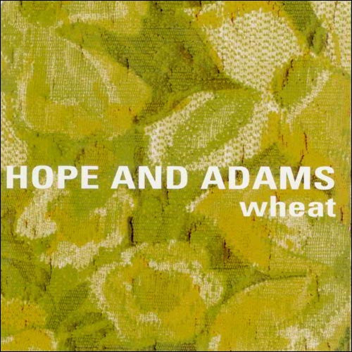Wheat : Hope And Adams (CD, Album)
