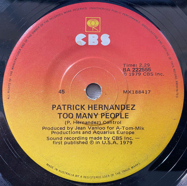 Patrick Hernandez : Born To Be Alive / Too Many People (7", Single)