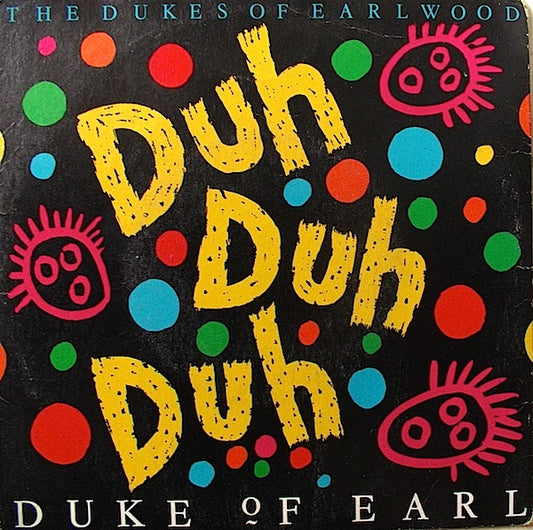 The Dukes Of Earlwood* : Duke Of Earl (7", Single)