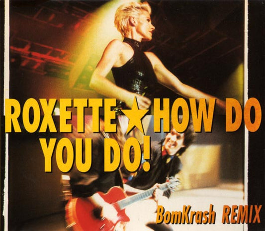Roxette : How Do You Do! (BomKrash Remix) (CD, Maxi)