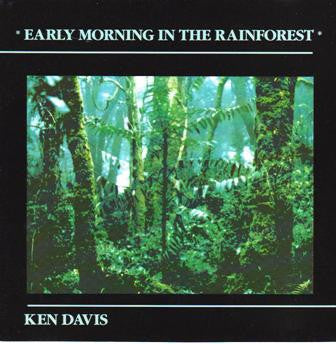 Ken Davis (5) : Early Morning In The Rainforest (CD, Album)