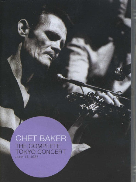 Chet Baker : The Complete Tokyo Concert, June 14, 1987 (DVD-V)