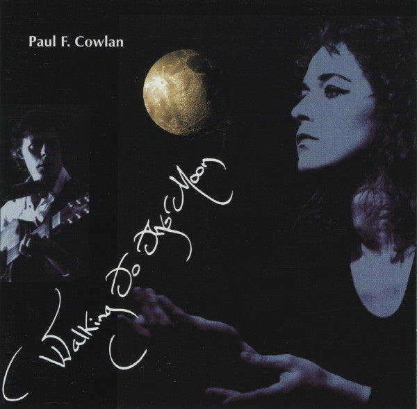 Paul F. Cowlan : Walking To The Moon (CD, Album)