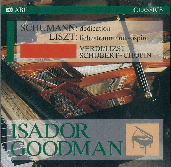 Isador Goodman : Schumann: Dedication - Liszt: Liebestraum (CD, Comp)