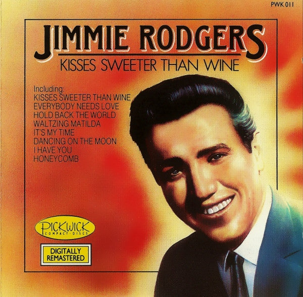 Jimmie Rodgers (2) : Kisses Sweeter Than Wine (CD, Comp)