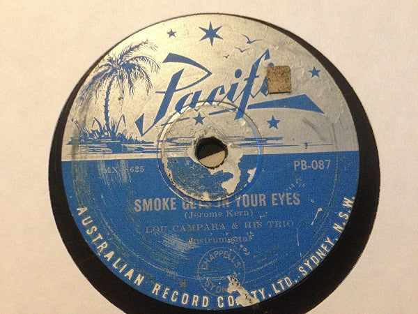 Lou Campara & His Trio : Smoke Gets In Your Eyes / I Won't Dance, Lovely To Look At (Shellac, 10")