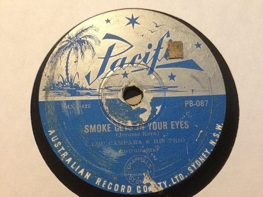 Lou Campara & His Trio : Smoke Gets In Your Eyes / I Won't Dance, Lovely To Look At (Shellac, 10")