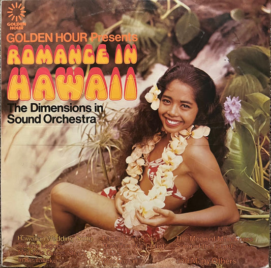 Dimensions In Sound Orchestra : Golden Hour Presents Romance In Hawaii (LP)